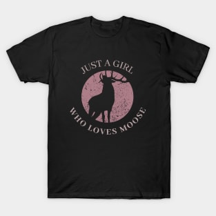 Just a Girl Who Loves Moose Cute T-Shirt